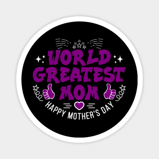 World Greatest Mom-T Shirts | Mother's Day Gift Ideas Magnet